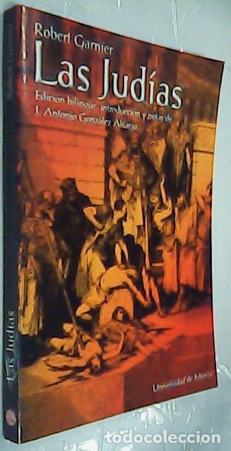 Libri di seconda mano: Las Jud&iacute;as - Garnier, Robert:
