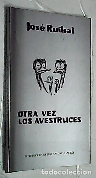 Libros: Otra vez los avestruces - RUIBAL, Jos&eacute;: - Foto 1