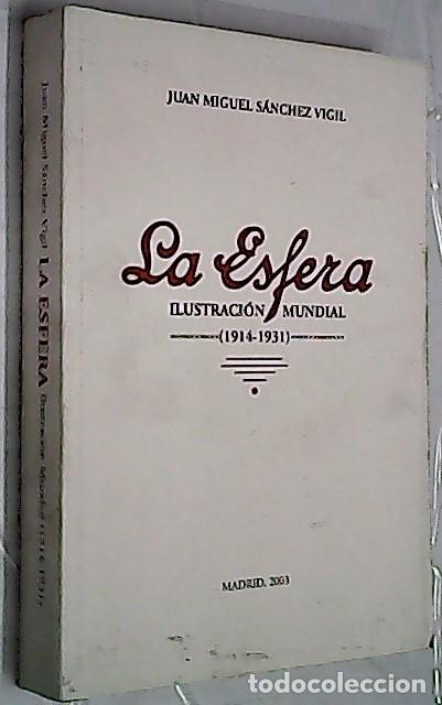 Livres: La esfera. Ilustraci&oacute;n mundial (1914 - 1931) - S&Aacute;NCHEZ VIGIL, Juan Miguel: