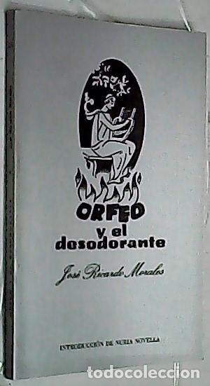 Libros: Orfeo y el desodorante - MORALES, Jose Ricardo: