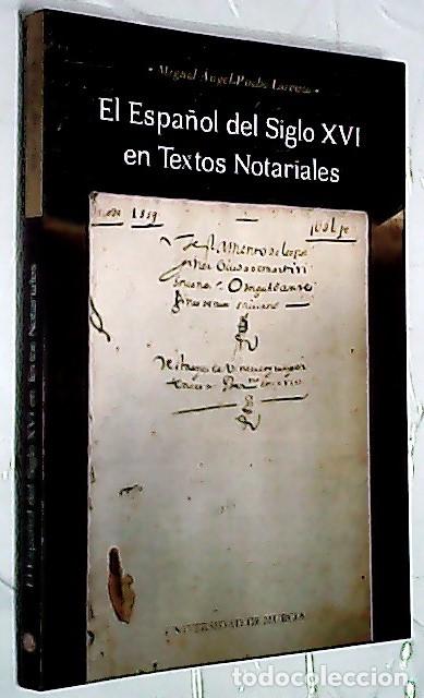Livros em segunda m&atilde;o: El espa&ntilde;ol del siglo XVI en textos notariales - PUCHE LORENZO, Miguel &aacute;ngel: