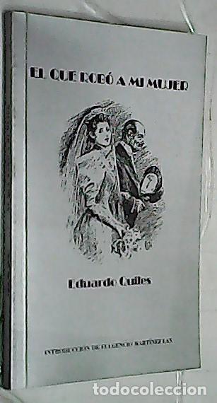Livros em segunda m&atilde;o: El que rob&oacute; a mi mujer - QUILES, Eduardo:
