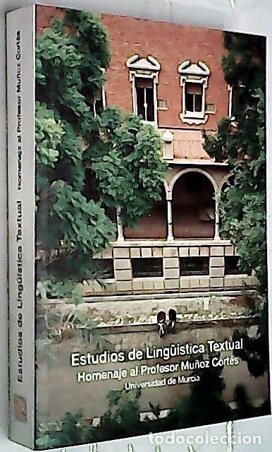 Libri di seconda mano: Estudios de ling&uuml;&iacute;stica textual. Homenaje al profesor Mu&ntilde;oz Cort&eacute;s - RAM&Oacute;N TRIVES, Estanislao Y PROV