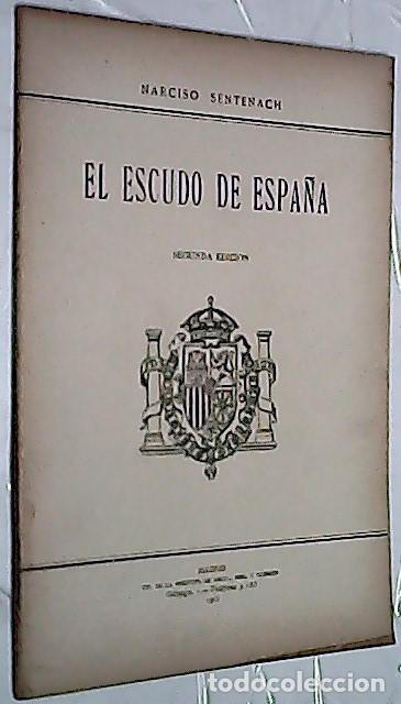 Libri di seconda mano: El escudo de Espa&ntilde;a - SENTENACH, Narciso: