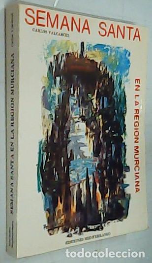 Libri di seconda mano: Semana Santa en la Regi&oacute;n murciana - VALC&Aacute;RCEL, Carlos: