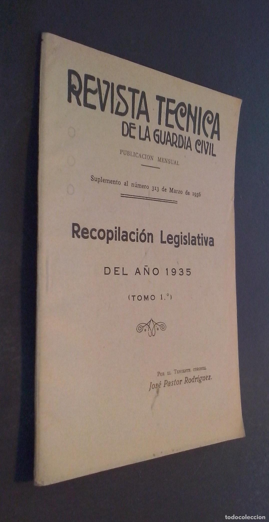 Libros: Revista T&eacute;cnica de la Guardia Civil. Suplemento al N&ordm; 313. Recopilaci&oacute;n legislativa del a&ntilde;o 1935 (To