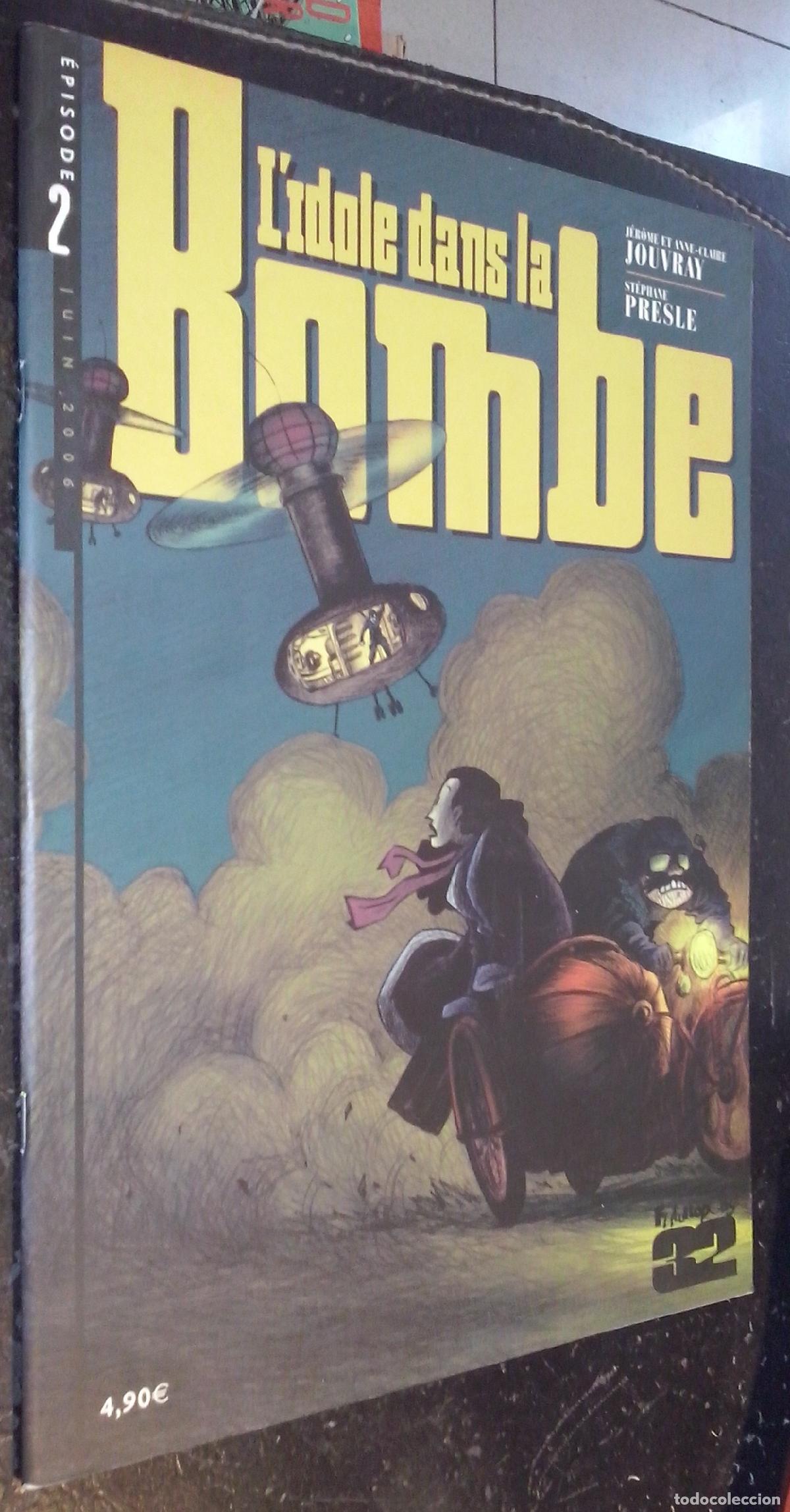 Libri di seconda mano: L idole dans la bombe. N&ordm; 2 - JOUVRAY, J&eacute;rome et Anne-Claire et PRESLE, St&eacute;phane: