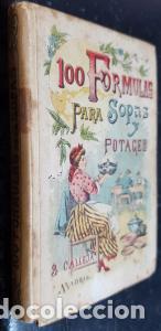 books: Cien (100) f&oacute;rmulas para preparar sopas y potajes (potages). Recetario econ&oacute;mico y sencillo - ROSE,