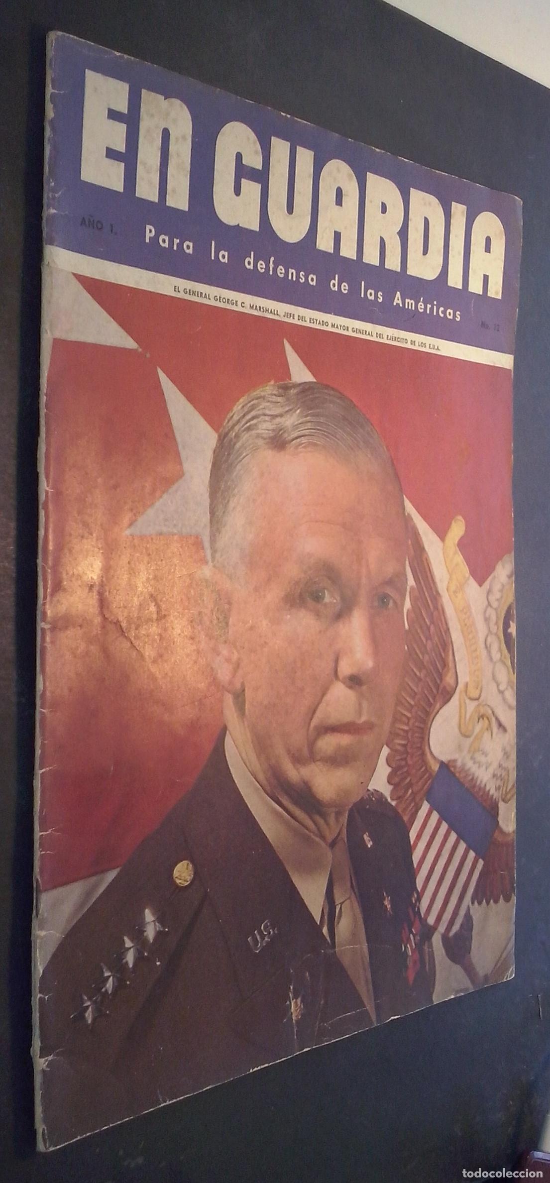 Libri di seconda mano: En Guardia. Para la defensa de las Am&eacute;ricas. A&ntilde;o I. N&ordm; 12. En portada el General George C. Marshall