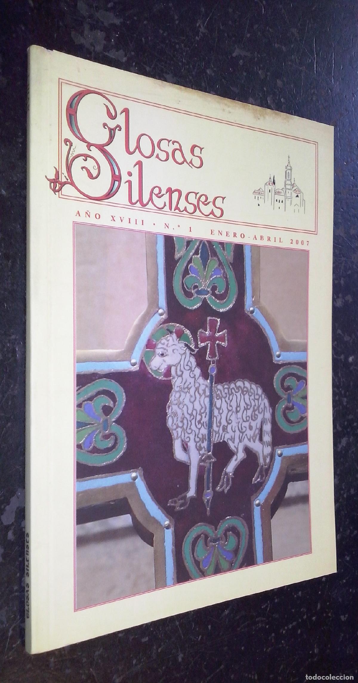 Libros: Glosas silenses. A&ntilde;o XVIII. N&ordm; 1. Enero-Abril 2007 - REVISTA: