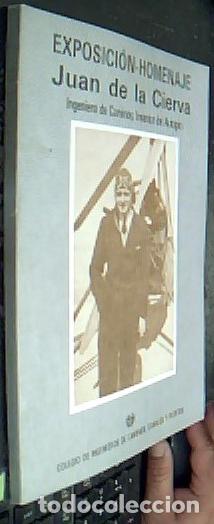 Libros: Exposici&oacute;n homenaje a Juan de la Cierva Codorn&iacute;u - AA. VV: - Foto 1
