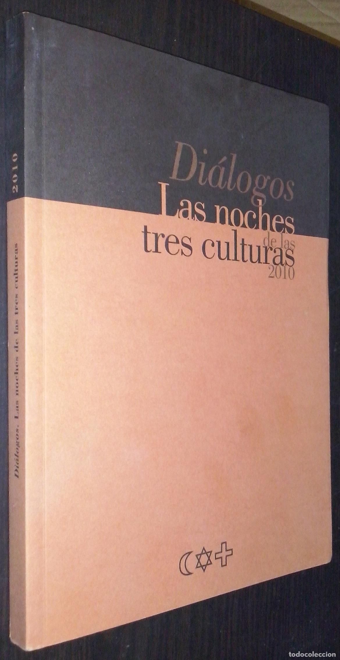 books: Di&aacute;logos. Las noches de las tres culturas 2010 - AA. VV.: