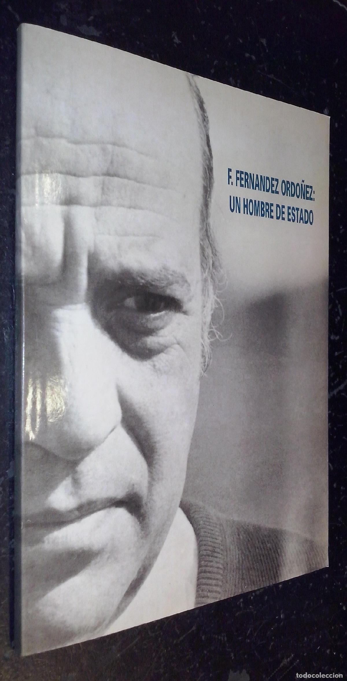 Libri di seconda mano: Francisco Fern&aacute;ndez Ord&oacute;&ntilde;ez: un hombre de estado - AA. VV.: