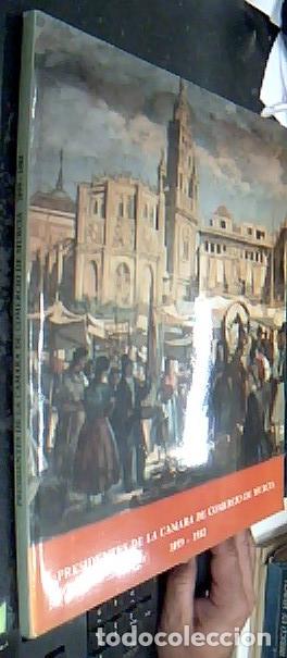 Livres: Presidentes de la C&aacute;mara de Comercio de Murcia. 1899 - 1982 - AA. VV.: