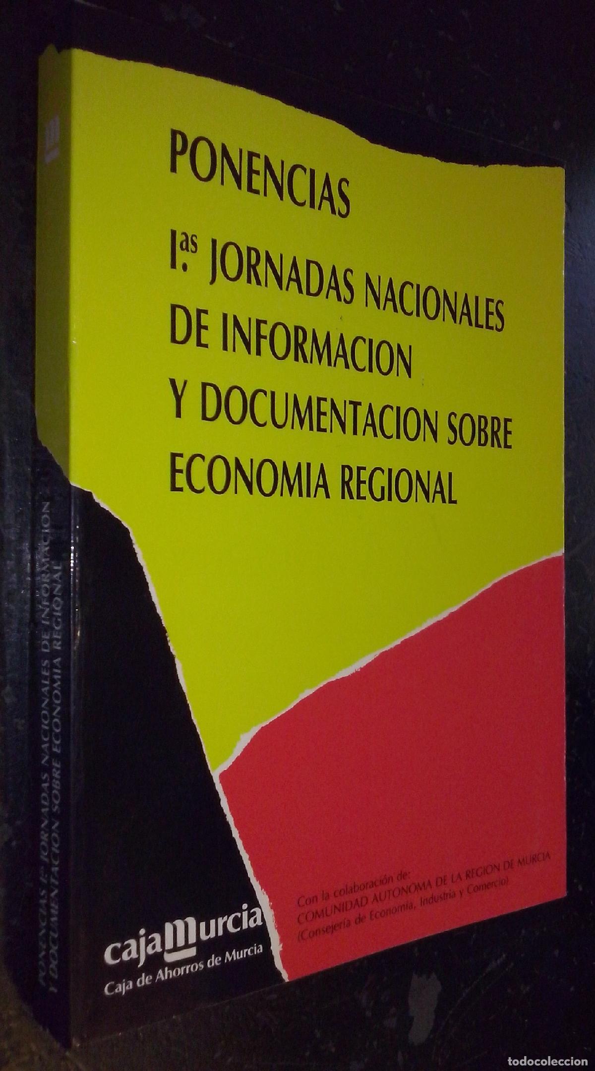 B&uuml;cher: Ponencias 1&ordf;s jornadas nacionales de informaci&oacute;n y documentaci&oacute;n sobre econom&iacute;a regional. Del 23 al