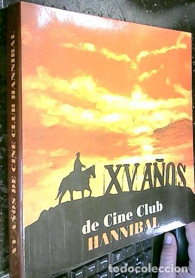 B&uuml;cher: XV a&ntilde;os de Cine Club Hannibal - AA. VV.: