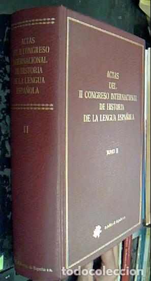 Livres: Actas del II Congreso Internacional de Historia de la Lengua Espa&ntilde;ola. Tomo II - ARIZA, M.; MENDOZA,