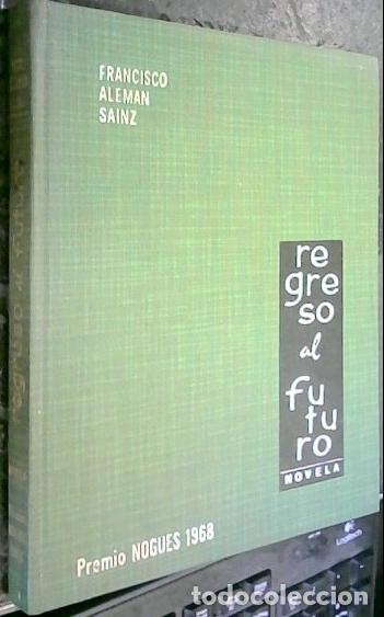 Libros: Regreso al futuro - ALEM&Aacute;N S&aacute;INZ, Francisco: