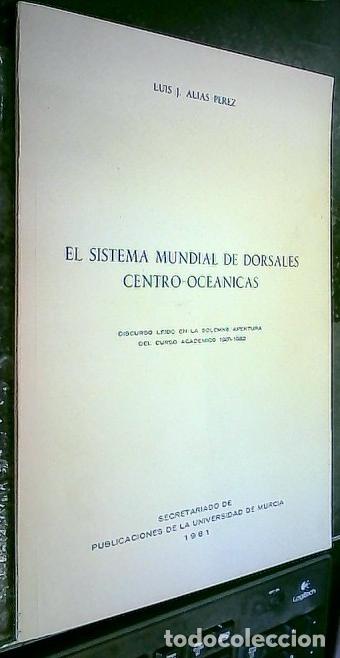 Libros: El sistema mundial de dorsales centro - oce&aacute;nicas. Discurso le&iacute;do en la solemne apertura del Curso a