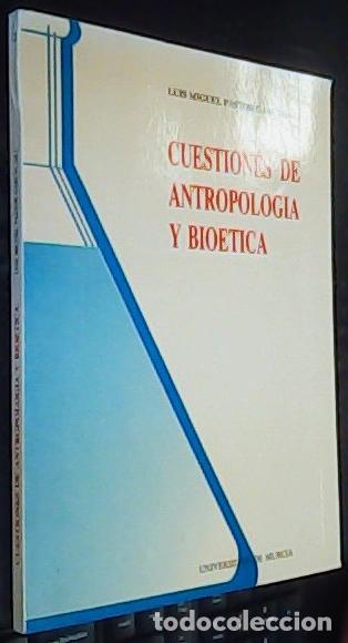 Libros: Cuestiones de antropolog&iacute;a y bio&eacute;tica - &Aacute;lvarez Mun&aacute;rriz, Luis Pastor Garc&iacute;a, Luis Miguel.coord.:
