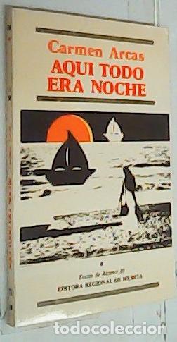B&uuml;cher: Aqu&iacute; todo era noche - ARCAS, Carmen: