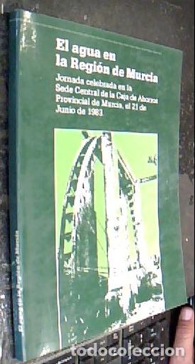 B&uuml;cher: El agua en la Regi&oacute;n de Murcia. Jornada celebrada en la sede Central de la Caja de Ahorros Provincia