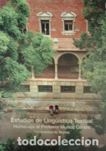 Libros: Estudios de ling&uuml;&iacute;stica textual. Homenaje al profesor Mu&ntilde;oz Cort&eacute;s - Autores varios: