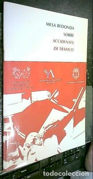 B&uuml;cher: Accidentes de tr&aacute;fico. Mesa Redonda celebrada en el Hotel Playa Grande, del Puerto de Mazarr&oacute;n, el v