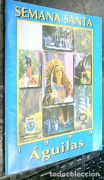 Libros: Semana Santa &aacute;guilas 1999 - Autores varios:
