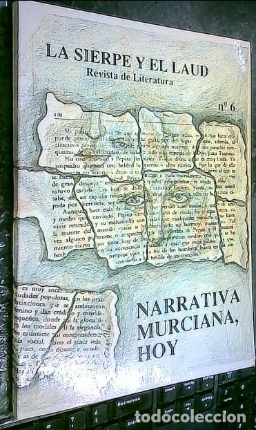 Livros em segunda m&atilde;o: Narrativa murciana hoy. La Sierpe y el Laud. Revista de literatura. N&ordm; 6 - Autores varios: