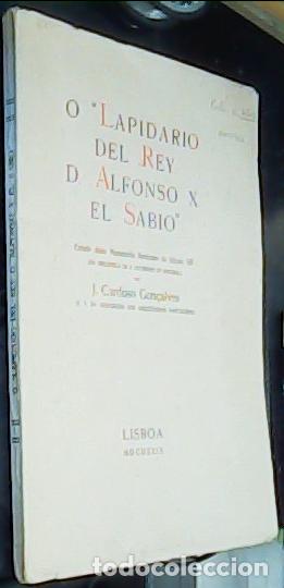 Libros: O Lapidario del Rey D. Alfonso X El Sabio (Disponemos de 2 ejemplares) - CARDOSO GON&Ccedil;ALVES, J.: