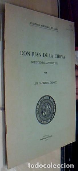B&uuml;cher: Don Juan de la Cierva ministro de Alfonso XIII - CARRASCO G&Oacute;MEZ, Juan Jos&eacute;: