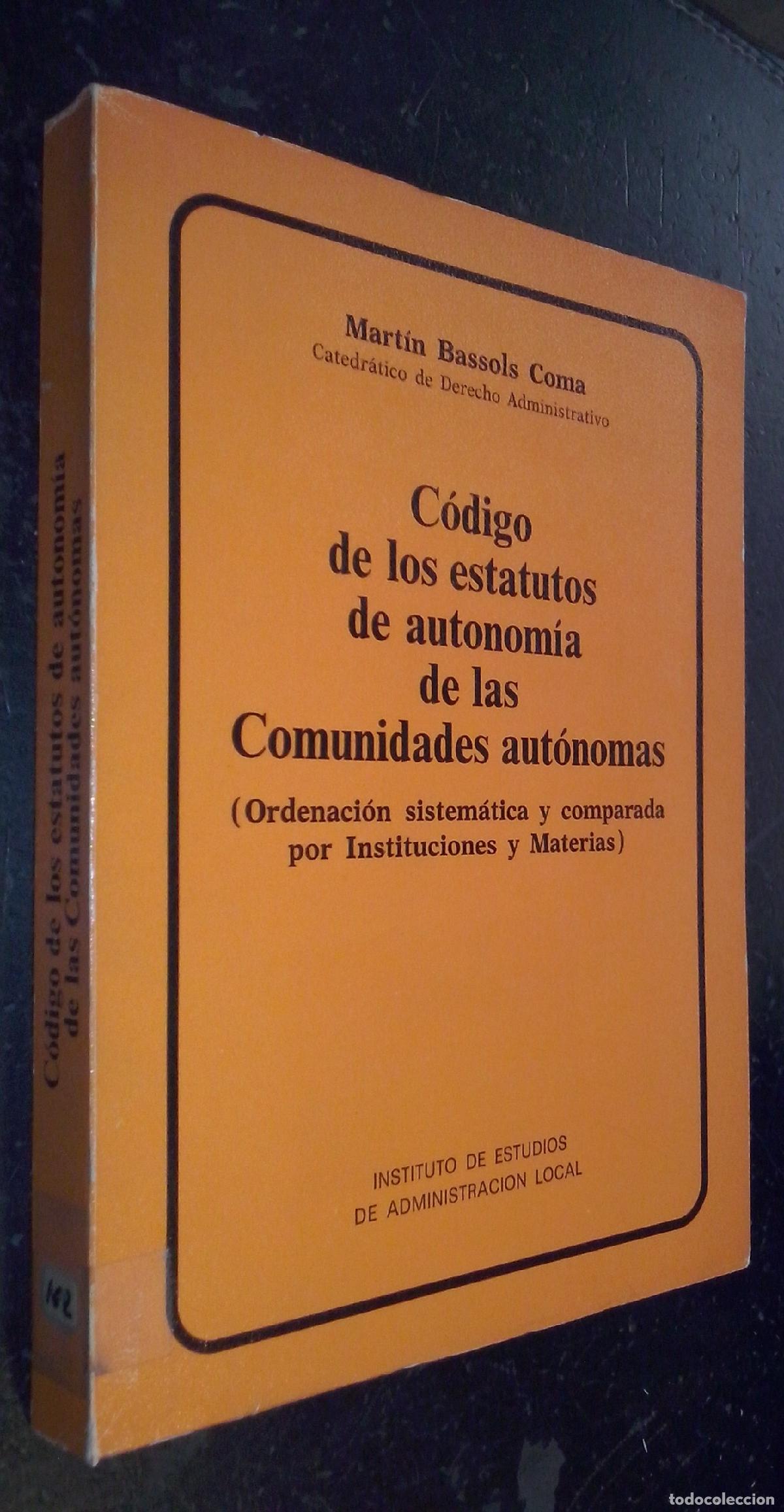 B&uuml;cher: C&oacute;digo de los estatutos de autonom&iacute;a de las Comunidades Aut&oacute;nomas (Ordenaci&oacute;n sistem&aacute;tica y comparad