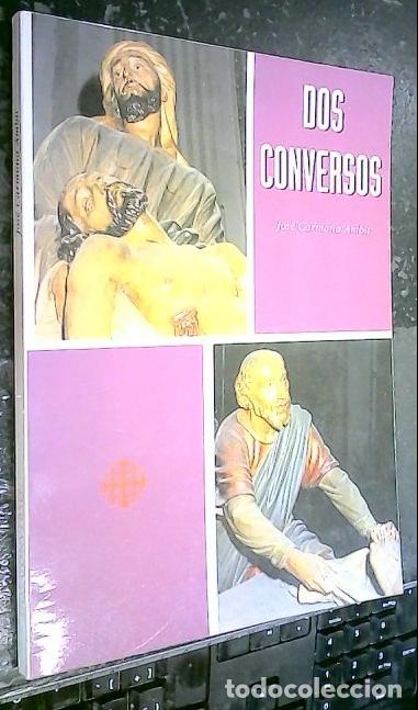 B&uuml;cher: Dos conversos - CARMONA AMBIT, Jos&eacute;: