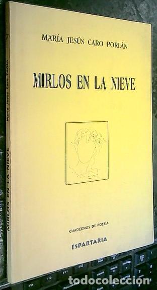 books: Mirlos en la nieve - CARO FORL&Aacute;N, Mar&iacute;a Jes&uacute;s: