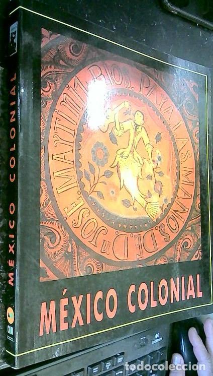 Libri di seconda mano: M&eacute;xico Colonial. Sala de exposiciones de Alicante y Murcia - CAT&aacute;LOGO: