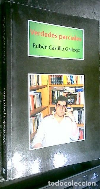 Libri di seconda mano: Verdades parciales - CASTILLO GALLEGO, Rub&eacute;n:
