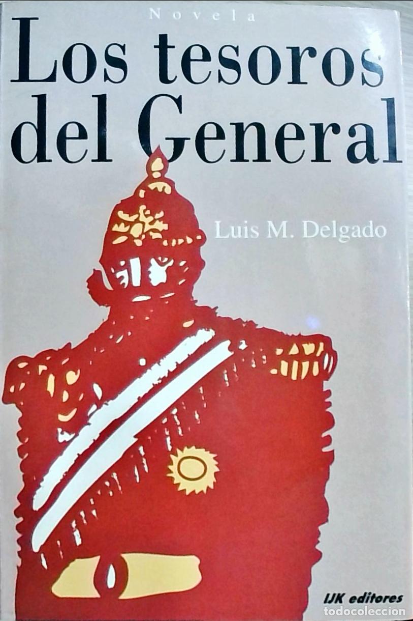 Libros: Los tesoros del General - DELGADO, Lu&iacute;s M.: - Foto 1