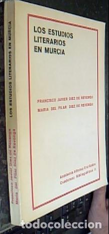Libri di seconda mano: Los estudios literarios en Murcia - D&Iacute;EZ DE REVENGA, Francisco y D&Iacute;EZ DE REVENGA, Mar&iacute;a del Pilar: