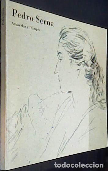 Libri di seconda mano: Pedro Serna. Acuarelas y dibujos. Murcia. 4 - 19 mayo de 1990. Iglesia de San Esteban - CAT&Aacute;LOGO - A