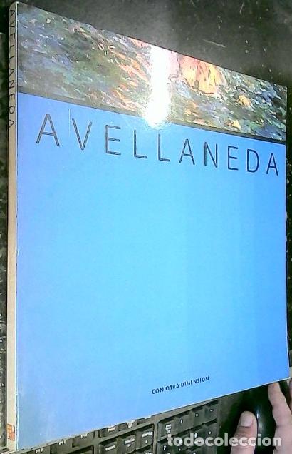 Libri di seconda mano: Avellaneda. Con otra dimensi&oacute;n - CAT&Aacute;LOGO - SALVADOR ROMERA, Marcos; MART&Iacute;NEZ CALVO, Jos&eacute; y OTROS :
