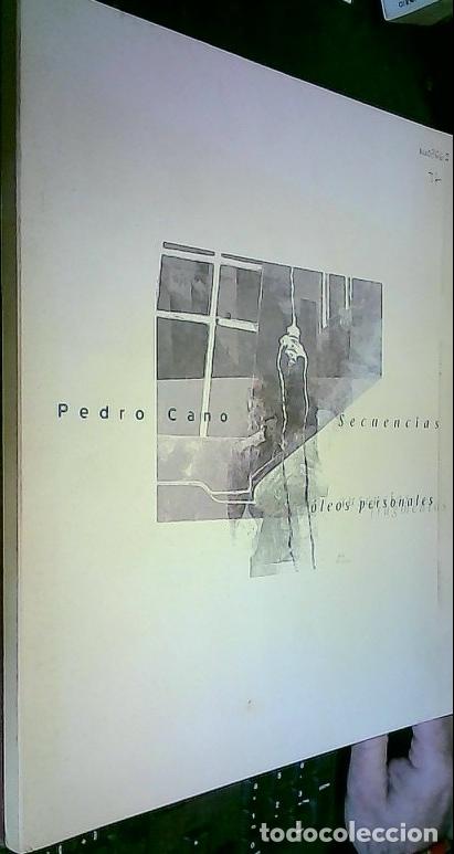 B&uuml;cher: Pedro Cano. Secuencias. &Oacute;leos personales. Fragmentos. Ausencias. 3 tomos - CAT&Aacute;LOGOS:
