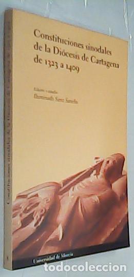 Libri di seconda mano: Constituciones sinodales de la Di&oacute;cesis de Cartagena de 1323 a 1409 - AA. VV.: