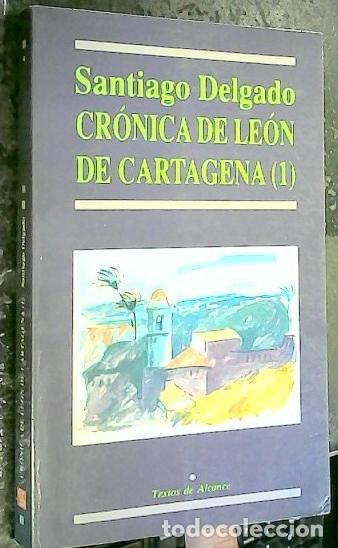 Libri di seconda mano: Cr&oacute;nica de Le&oacute;n de Cartagena (1) - DELGADO, Santiago: