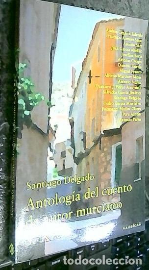 Libri di seconda mano: Antolog&iacute;a del cuento de autor murciano S. XX - DELGADO, Santiago: