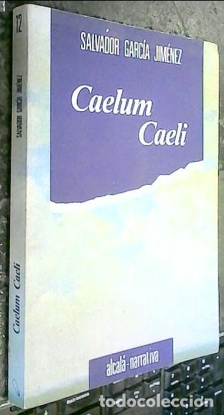 Libros: Caelum Caeli - GARC&Iacute;A JIM&Eacute;NEZ, Salvador:
