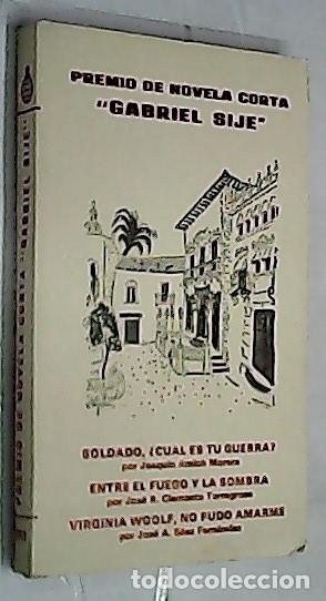 Libri di seconda mano: Soldado, &oslash;cu&aacute;l es tu guerra?. Entre el fuego y la sombra. Virginia Woolf, no pudo amarme - AMICH MOR