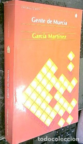 Libri di seconda mano: Gente de Murcia - GARC&Iacute;A MART&Iacute;NEZ: