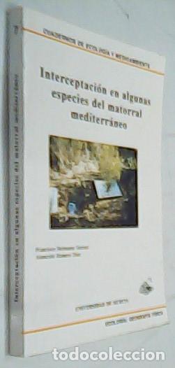 books: Interceptaci&oacute;n en algunas especies del matorral mediterr&aacute;neo - BELMONTE SERRATO, Francisco y ROMERO