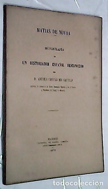 Libri di seconda mano: Mat&iacute;as de Novoa. Monograf&iacute;a de un historiador desconocido - C&Aacute;NOVAS DEL CASTILLO, Antonio: